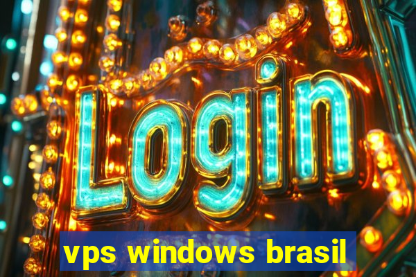 vps windows brasil